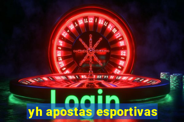 yh apostas esportivas